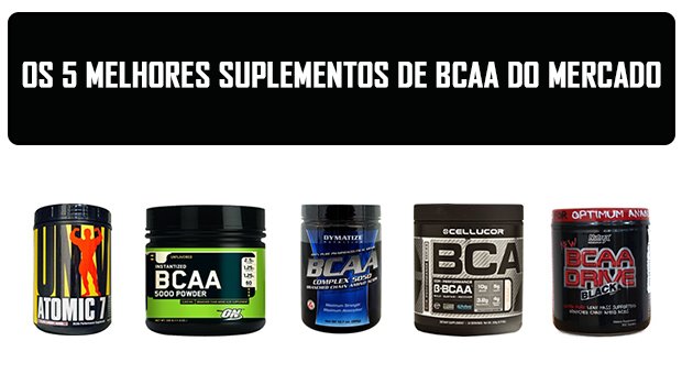 Os 5 melhores suplementos de bcaa do mercado